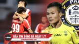 Bản tin Bóng đá ngày 1/7 | Pau FC muốn cùng Quang Hải đá C1; Viettel có trận đấu ‘kỳ quặc’ ở AFC Cup