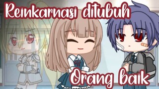 ✿ Reinkarnasi ditubuh orang baik Part 2 ✿ GCMM Indonesia