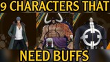 9 CHARACTERS THAT NEED BUFFS (WISHLIST) || ONE PIECE BOUNTY RUSH