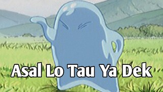 ASAL LO TAU YA DEK | Parody Tensura Dub Indo Kocak