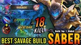 18 Kills!! Saber Best SAVAGE Build (One Shot One Kill) - Build Top 1 Global Saber ~ MLBB