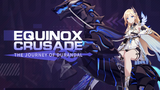 Equinox Crusade: The Journey of Durandal