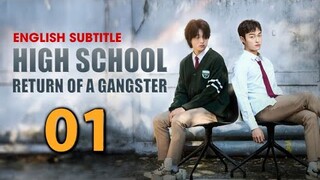 High School Return of a Gangster 2024 Episode 1 English Subtitle