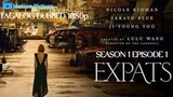 [S01.EP01] EXPATS - The Peak |2024 Prime Series |Tagalog Dubbed 1080p