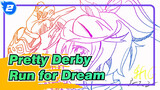 [Pretty Derby] Continue to Run for Dream - One Last Kiss_2