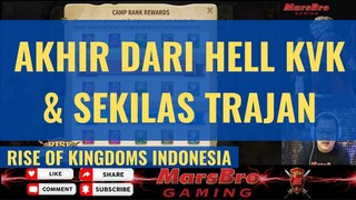 AKHIR DARI HELL KVK DAN BAHAS TRAJAN SEDIKIT [ RISE OF KINGDOMS INDONESIA ]