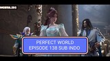 Perfect World episode 138 Sub Indo