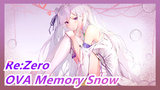 [Re:Zero] OVA Memory Snow