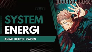 Sistem Energi Kutukan Jujutsu Kaisen