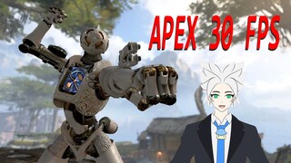 [Apex Legends] Apa kamu bisa main Apex 30 FPS?