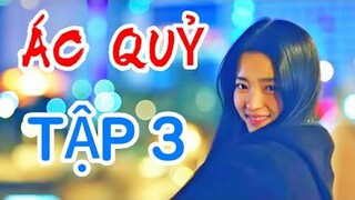 Giày cao gót và tiếng gõ cửa phát ra,ba bạn học chết một cách kì lạ | Review Phim: ÁC QUỶ TẬP 3