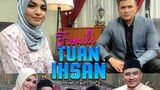 Famili Tuan Ihsan Raya (2017) - 480p - Mp4