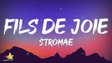 Stromae - Fils de joie (Paroles / Lyrics)