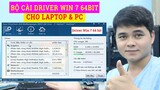 Driver Windows 7 64Bit Cho Laptop và PC | Link Tải và Hướng Dẫn Cài Đặt Driver Máy Tính Win 7 64bit