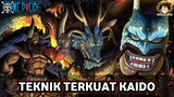 BAR-BAR!!! INILAH 7 TEKNIK TERKUAT KAIDO || CH.1041++