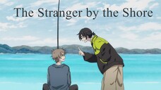 The Stranger by the Shore | Anime Movie 2020