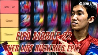 FIFA Mobile 22 Indonesia | Tier List Kick Off Rivalries EPL! Pemain Terbaik & Meta Pilihan FMD!