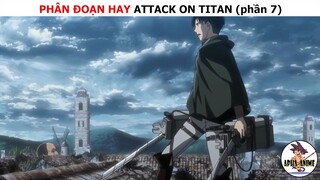 Phân đoạn hay Attack on titan (phần 7)