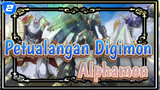 [Petualangan Digimon] Alphamon Si Ksatria Kerajaan_2