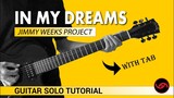 In My Dreams - Jimmy Weeks Project Intro + Solo Guitar Tutorial (WITH TAB)