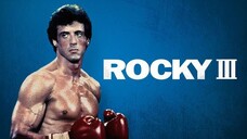 Rocky III (1982) ร็อคกี้ 3 กระชากมงกุฎ พากย์ไทย