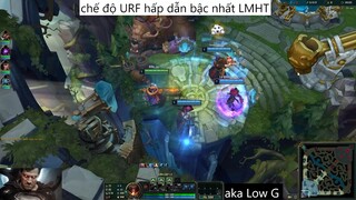 chế độ URF hấp dẫn bậc nhất LMHT #73