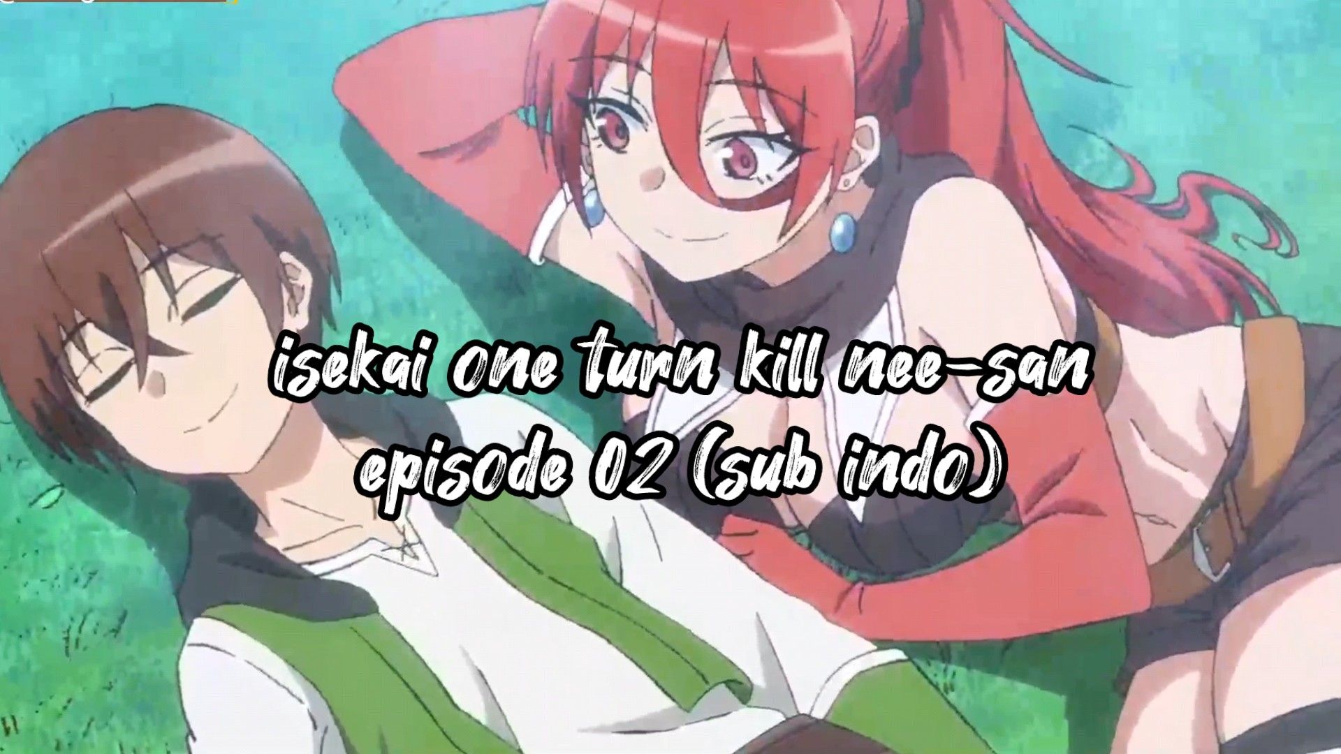 episode 2 Isekai One turn kill neesan (Sub indo) 1080p - BiliBili