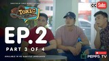 My Toxic Lover The Series - Episode 2 3|4