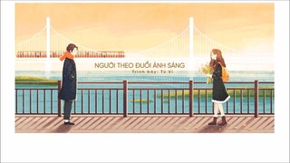 [Vietsub] Người theo đuổi ánh sáng - Từ Vi