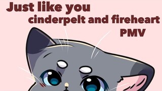 Just like you//Cinderpelt & Fireheart PMV