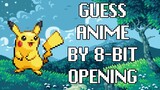 ANIME 8-BIT OPENING QUIZ [20 OP] | GUESS ANIME BY 8-BIT OPENING