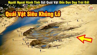 Review Phim Người Ngoài Hành Tinh Gửi Quái Vật Khủng Lồ Đến Trái Đất | Tóm Tắt Phim