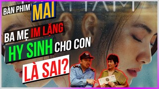 Bàn phim Mai: Ba mẹ im lặng HY SINH cho con LÀ SAI? [Dưa Leo DBTT]