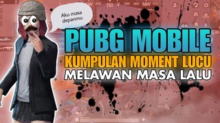 Kumpulan Moment Lucu PUBG MOBILE - MELAWAN MASALALUNYA