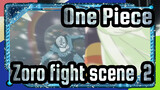 [One Piece] Zoro fight scene (1)_A