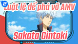 [Luật lệ để phá vỡ AMV] Sakata Gintoki là tuyệt nhất!_2