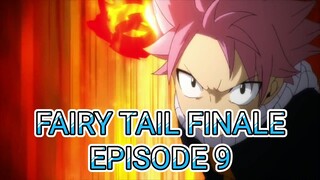 Fairy Tail Finale Episode 9