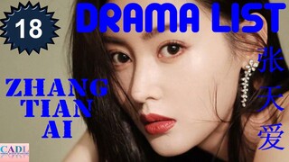 张天爱 Zhang Tian Ai - Drama list | Zhang Tianai 's all 18 dramas | CADL