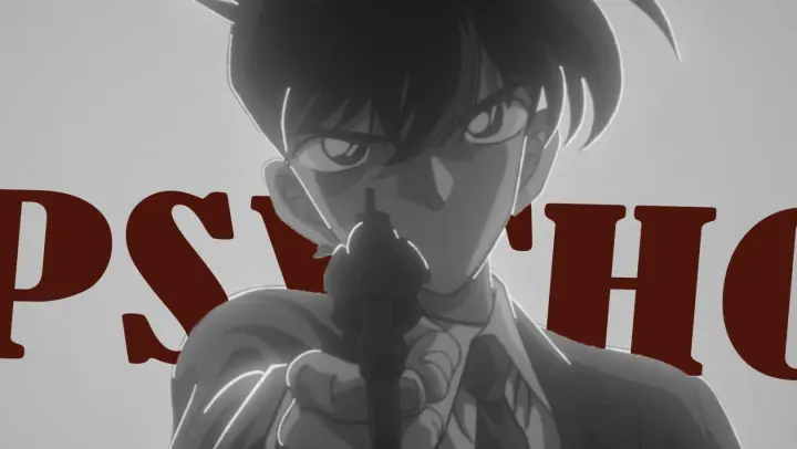 [AMV/Detective Conan] Tampilan Mereka Kalau Jadi Penjahat - MUSIK LATAR: Psycho - AViVA