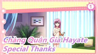 Chàng Quản Gia Hayate|[ Katsura Hinagiku]Special Thanks_1