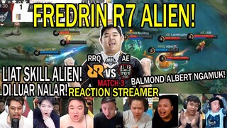 FREDRIN R7 ALIEN! REACTION STREAMER RRQ VS ALTER EGO MPL SEASON 10 MATCH 3