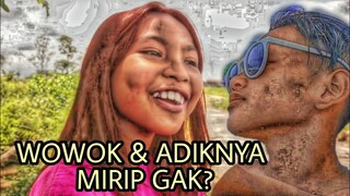 SAFIRA (Adiknya Wowok), CERITA KEBIASAAN WOWOK DI RUMAH