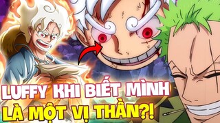 LUFFY SẼ RA SAO NẾU BIẾT BẢN THÂN LÀ THẦN NIKA?!