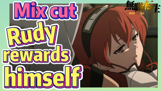 [Mushoku Tensei]  Mix cut | Rudy rewards himself