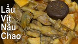 VỊT NẤU CHAO Đặc sản Miền Tây cách làm lẩu vịt nấu chao ngon .. hotpot duck vietnam food