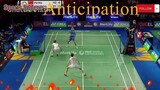 Badminton is Anticipation