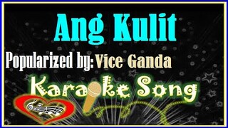 Ang Kulit by Vice Ganda Karaoke Version- Minus One- Karaoke Cover