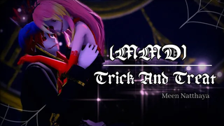 ♛MMD 👻🎃Trick And Treat🎃👻 (พากย์ภาษาอังกฤษ) -ftCruseKate♛ !!แฟลชเตือน!!