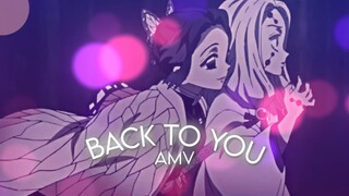 Demon Slayer Shinobu Kocho Edit 胡蝶しのぶ,こちょうしのぶ -- Back To You