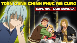 Toàn Cảnh Chinh Phục Mê Cung Tempest #106 | Light Novel Slime Chuyển Sinh 9.4